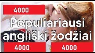 Populiariausi angliški žodžiai 4000 (dažniausi žodžiai - anglų kalbos žodynas pradedantiesiems)