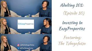 ADULTING 101: EP 10 | WITH BARATANG | INVESTING IN EASY PROPERTIES | SOUTH AFRICAN YOUTUBER