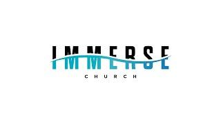 Welcome to Immerse Church!