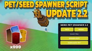 [UPDATE 2.2]  PET/SEED SPAWNER  | GROW A GARDEN SCRIPT | NEW UPDATE
