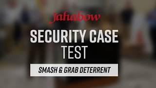 Jahabow Secure Display Case Testing