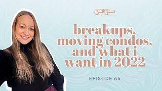 Breakups, Moving Condos, and What I Want in 2022 with Jenelle Tremblett