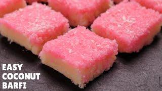 Easy Coconut Barfi Recipe - Nariyal Ki Barfi in Just 20 Minutes | नारियल की बर्फी