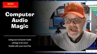 Uncovering Computer Audio Magic - Ham Radio & Beyond!