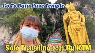 Cara Ke Batu Caves Temple By KTM | Solo Traveling 2021 Before MCO.