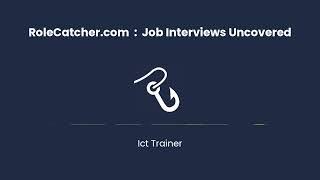 Ict Trainer : Job Interviews Uncovered