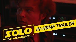 Solo: A Star Wars Story In-Home Trailer (Official)