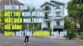 Chị Ở MỸ Ít Về NHA TRANG Nên BÁN lại Biệt Thự VIEW BIỂN Đẳng Cấp GIÁ Chỉ BẰNG 50% Biệt Thự VINPEARL