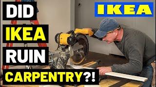 Did IKEA Destroy Carpentry And Woodworking?! ("THE IKEA EFFECT"...What It Means For Tradespeople)