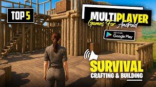 Top 5 Multiplayer Survival Games for Android 2025 | 5 Best Crafting & Building Survival Games