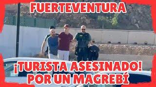 MAGREBÍ DETENIDO TRAS ASESINAR A UN TURISTA DANÉS EN CORRALEJO, FUERTEVENTURA