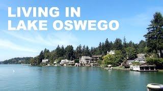 Living in Lake Oswego, Oregon