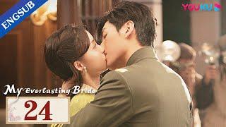 [My Everlasting Bride] EP24 | Maid Married Cold Warlord with Fake Identity for Revenge | YOUKU