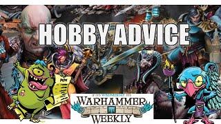 Hobby Advice & Getting Armies Painted - Warhammer Weekly 09042024