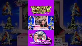 BUỔI LIVE(HỒNG TRẦN)CHỊ GÁI TÁN THÁNG CƯ SĨ PHƯỚC NGHIÊM RẤT TỐT ĐẸP#thichminhtue
