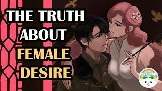 The Truth About Female Sexual Desire