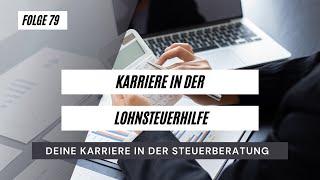 #79 - Karriere in der Lohnsteuerhilfe, geht das?