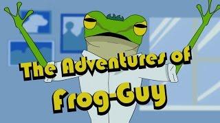The Adventures of Frog-Guy