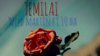 Wild Martin || Timilai Ft. @10HAA  || Official Track || prod. @trapsiderecords2014