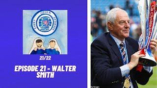 Every Other Saturday Podcast - 21/22 - Episode 21 - Walter Smith