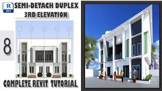 REVIT COMPLETE TUTORIAL : 8 HOW TO CREATE SEMI-DETACH DUPLEX 3RD ELEVATION