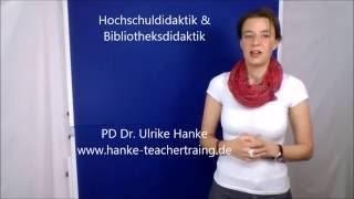 Hochschuldidaktik Bibliotheksdidaktik - Ulrike Hanke - Hanke-Teachertraining