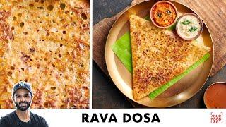 Crispy Rava Dosa Recipe with Tips | होटल जैसा कुरकुरा रवा डोसा बनाइये घर पर | Chef Sanjyot Keer