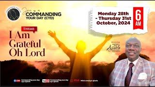 COMMANDING YOUR DAY || (WEDNESDAY - 30/10/2024)