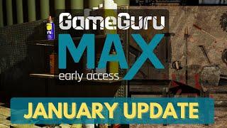 GameGuru MAX JANUARY 2023 video update