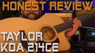 2021 Taylor Koa 214CE- K DLX  - An Honest Review - Songwriters Bestfriend