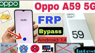 Oppo A59 5G FRP Bypass Android 14 | Oppo (CPH2617) Google Account Bypass | share article not working