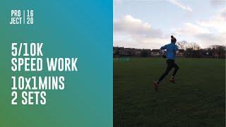 10k / 5k run session (2x10x1minute )