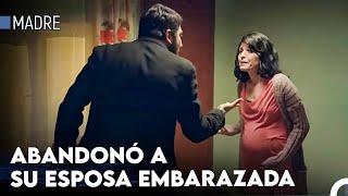 El Esposo Despiadado Abandonó A Su Esposa Embarazada - Madre