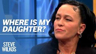 My Daughter Disappeared, Was It Her Boyfriend? | The Steve Wilkos Show