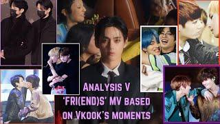 Analysis V ‘FRI(END)S’ MV based on Vkook's moments.#vkookcouple #vkook#friendsv#FRI(END)S  #김태형 #전정국