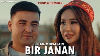 Islam Muratbaev - Bir janan (Ajiniyaz filminen)