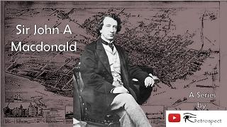 Sir John A Macdonald (Prime Ministers of Canada Series #1)