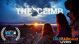 The Climb ~ Ep. 5 of Coloradically Living