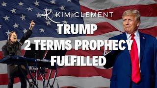 Kim Clement Trump 2 Terms Prophecy Fulfilled - 2024