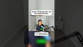 Stop Thinking Like an Average Person