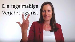 Die regelmäßige Verjährungsfrist