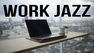 Work & Jazz | Relaxing Piano Music | Focus During the Workday