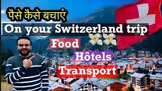 Top 15 tips to save money on your trip to Switzerland (bonus tricks)