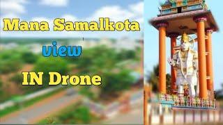 |Mana Samalkota view in Drone|Samalkota view||Drone||