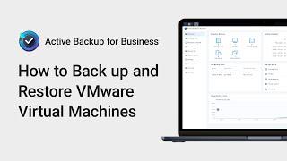 How to Back up and Restore VMware Virtual Machines Using Active Backup for Business | Synology