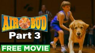 Air Bud - Chapter 03 (Play from the Heart) | Official Movie