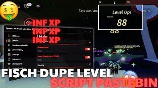 FISCH SCRIPT / HACK | DUPLICATE LEVEL & INF XP *NO KEY* ( LV 0 - MAX )