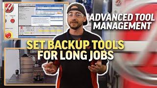 Use Advanced Tool Management to Establish Backup Tools for Long Run Jobs - Haas Automation, Inc.