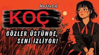 Koç Burcu Haftalık Tarot - Gözler Üstünde, Seni İzliyorlar!