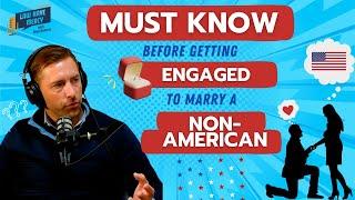 Must Know Before Getting Engaged to Marry a Non-American in USA, 2023